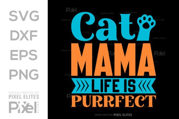 Cat Mama Life is Purrfect SVG T-shirt