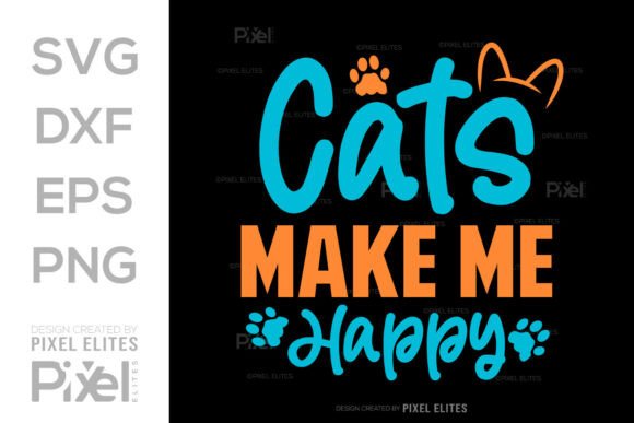 Cats Make Me Happy SVG T-shirt Design