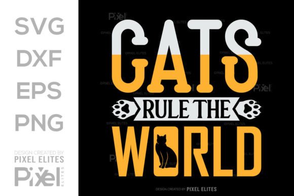 Cats Rule the World SVG T-shirt Design