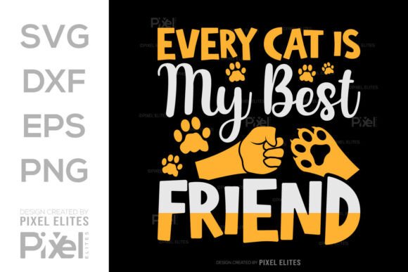 Every Cat is My Best Friend SVG T-shirt