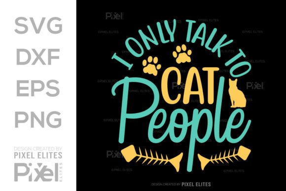 I Only Talk to Cat People SVG T-shirt