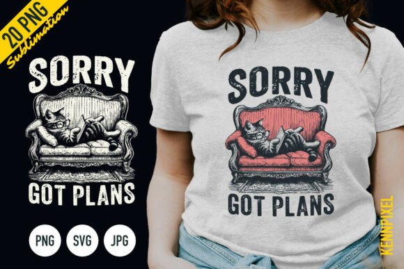 Sorry Got Plans Cat Shirt SVG PNG